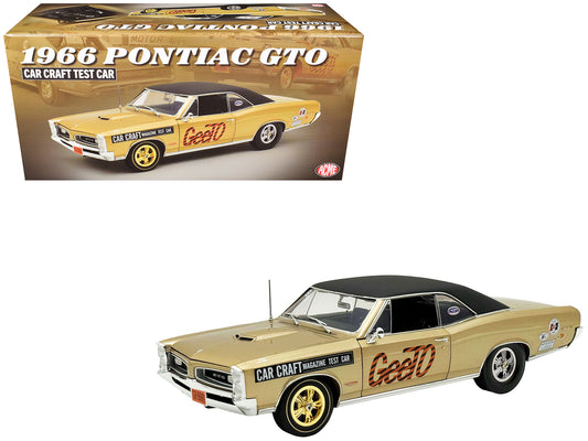 1966 Pontiac GTO "Car Craft Magazine Test Car" Gold Metallic with Black Top and Graphics Limited Edition to 300 pieces Worldwide 1/18 T&y Diecast Model Car by ACME
